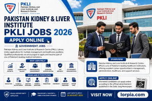 Pakistan Kidney And Liver Institute And Research Centre PKLI Management Posts Lahore 2026